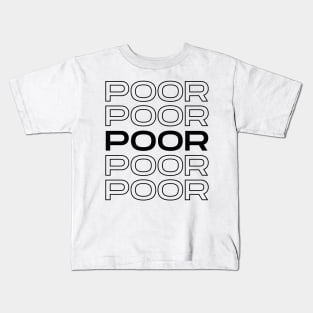 Poor Kids T-Shirt